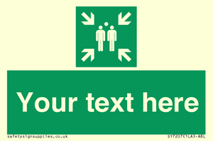 Custom sign safe condition evacuation assembly point